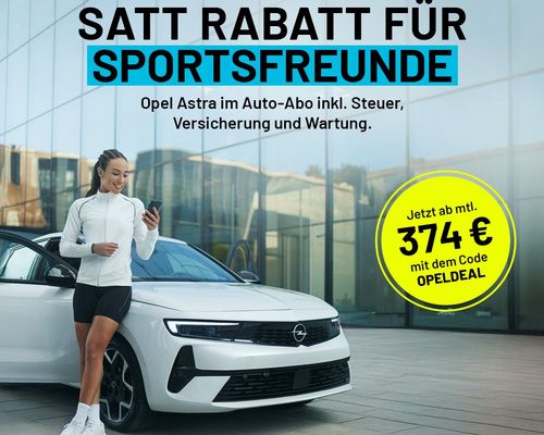 Opel fahren und sparen – Exklusive Angebote für Sie!